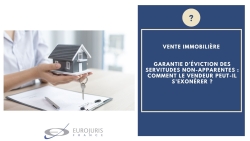 Vente et garantie d’éviction des servitudes non-apparentes