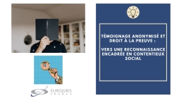 Témoignage anonymisé et preuve