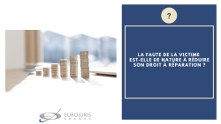 Faute victime et indemnisation