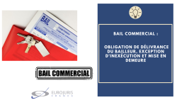 Délivrance bail commercial et exception d'inexécution